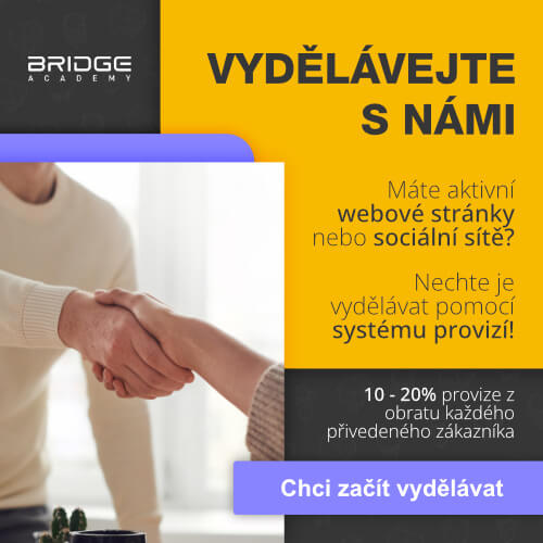 Vydělávejte s námi | BridgeAcademy